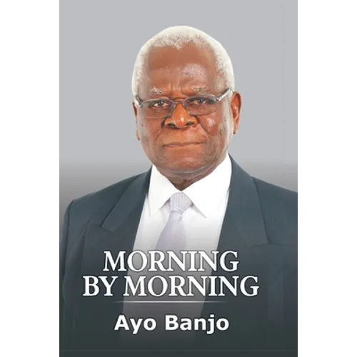 Morning by Morning: The Autobiography of Ayo Banjo