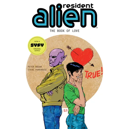 Resident Alien Volume 7: The Book of Love