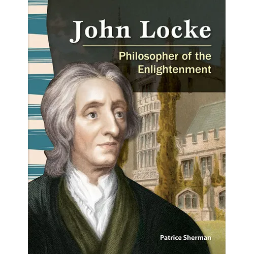 John Locke: Philosopher of the Enlightenment