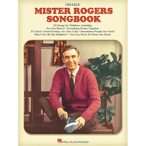 The Mister Rogers Songbook: For Ukulele