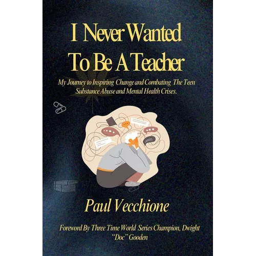 I Never Wanted To Be A Teacher