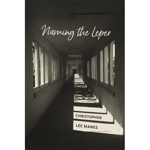 Naming the Leper: Poems