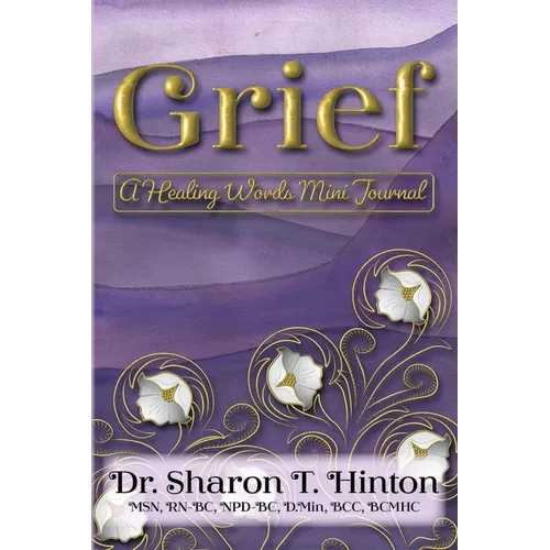 Grief: A Healing Words Mini Journal