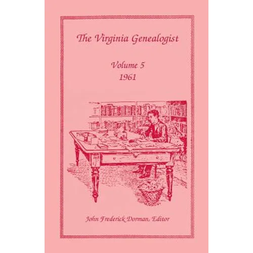 The Virginia Genealogist, Volume 5, 1961