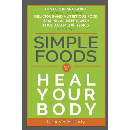 Simple Foods To Heal Your Body