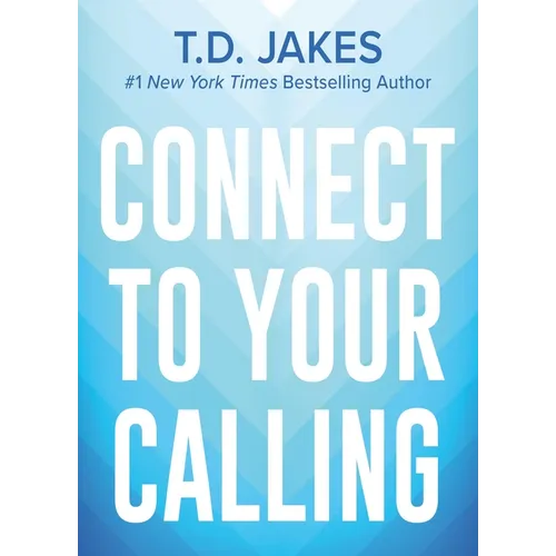 Connect to Your Calling