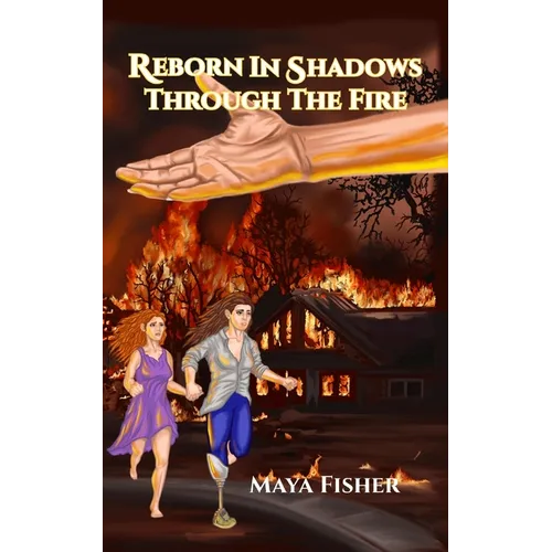 Reborn In Shadows: Through The Fire