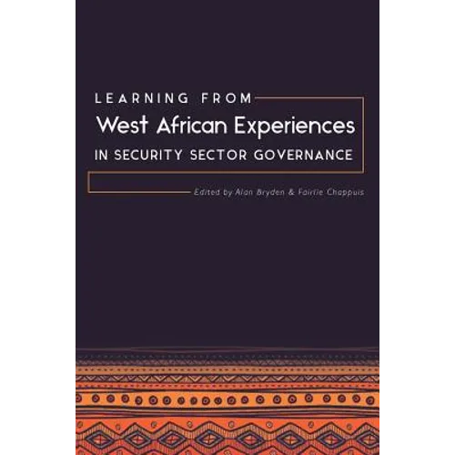 Learning from West African Experiences in Security Sector Governance