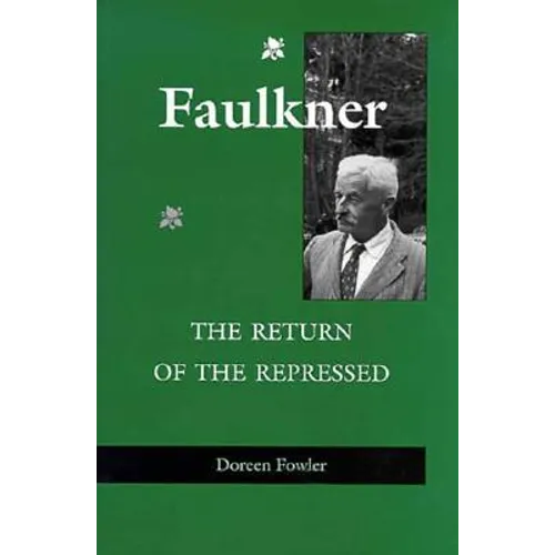 Faulkner: The Return of the Repressed