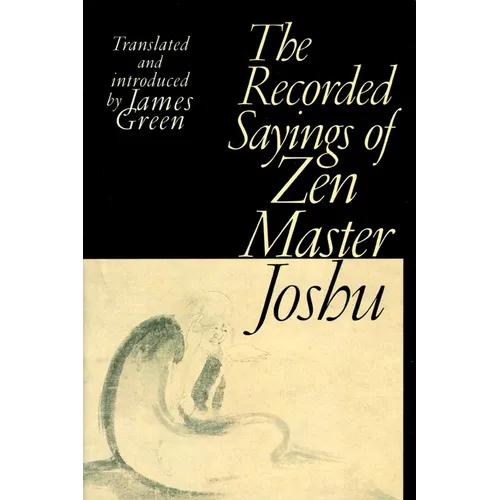 The Recorded Sayings of Zen Master Joshu
