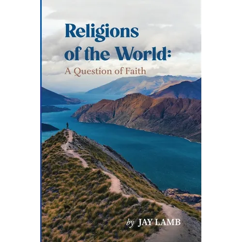 Religions of the World: A Question of Faith
