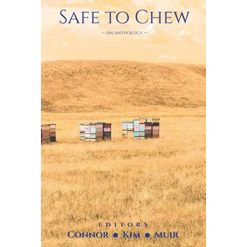 Safe to Chew: An Anthology