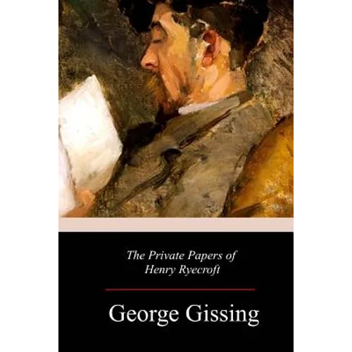 The Private Papers of Henry Ryecroft