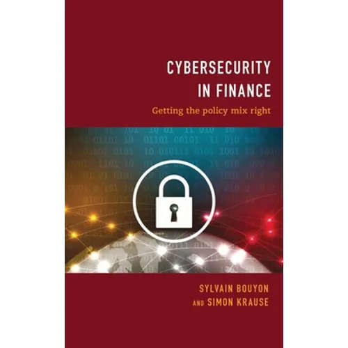 Cybersecurity in Finance: Getting the Policy Mix Right
