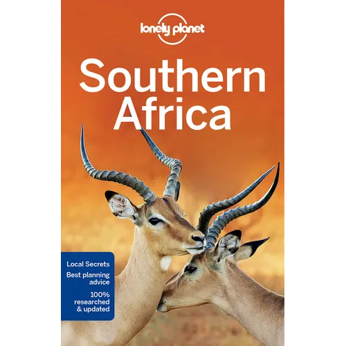 Lonely Planet Southern Africa: Plan the Trip of a Lifetime Detailed Itineraries & Maps Insider Tips Covers South Africa, Botswana, Namibia, Zimbabwe,