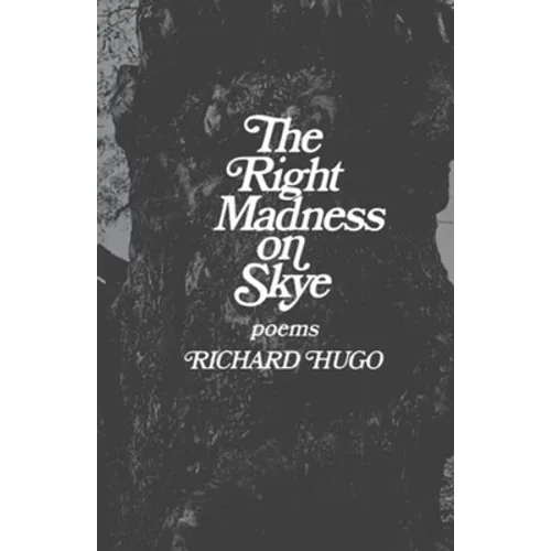 The Right Madness on Skye: Poems