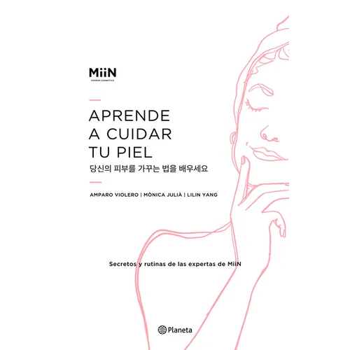 Aprende a Cuidar Tu Piel: Secretos Y Rutinas de Las Expertas de Miin