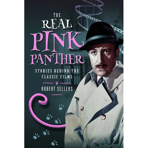 The Real Pink Panther: Stories Behind the Classic Films