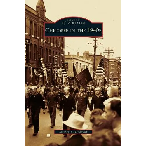 Chicopee in the 1940s
