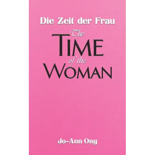 Die Zeit der Frau / The Time of the Woman
