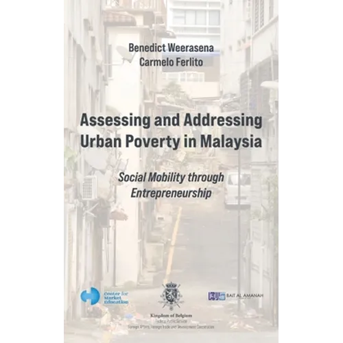 Assessing and Addressing Urban Poverty in Malaysia: Social Mobility through Entrepreneurship