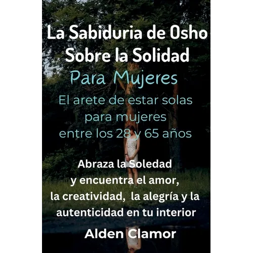 La Sabiduría de Osho sobre la Soledad para Mujeres