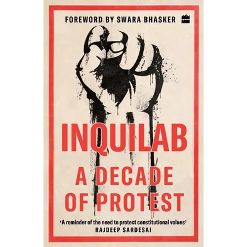 Inquilab: A Decade of Protest