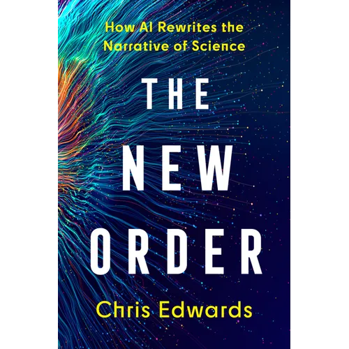 The New Order: How AI Rewrites the Narrative of Science