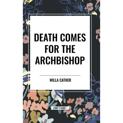 Death Comes for the Archbishop