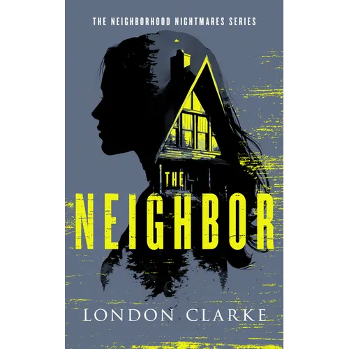 The Neighbor: Neighborhood Nightmares Series