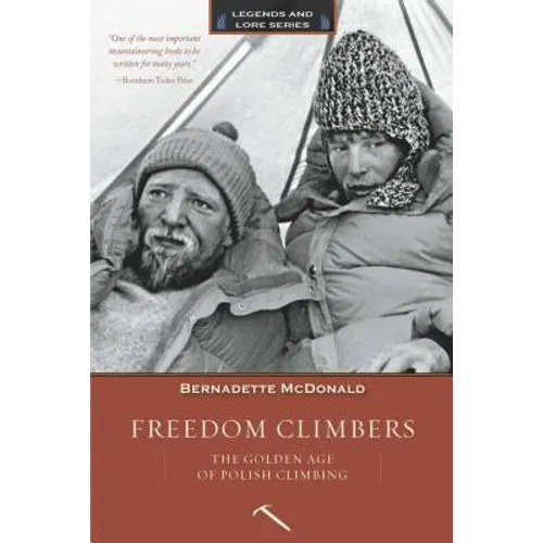 Freedom Climbers: The Golden Age of Polish Climbing