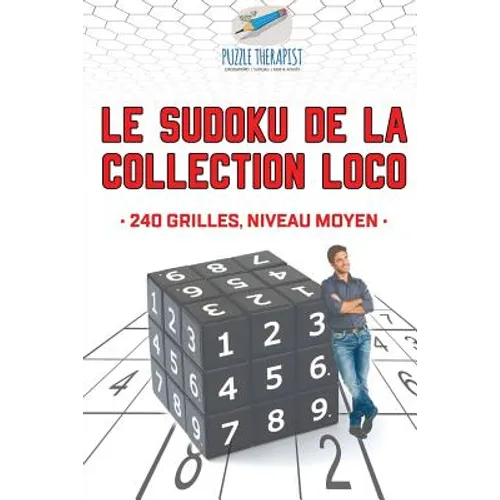 Le Sudoku de la collection Loco 240 grilles, niveau moyen