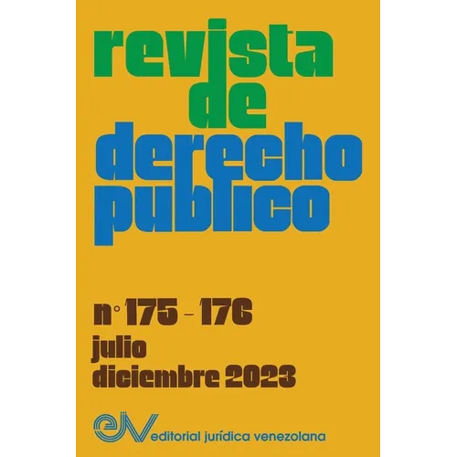 REVISTA DE DERECHO PÚBLICO (Venezuela), No. 175-176 (julio-diciembre 2023)