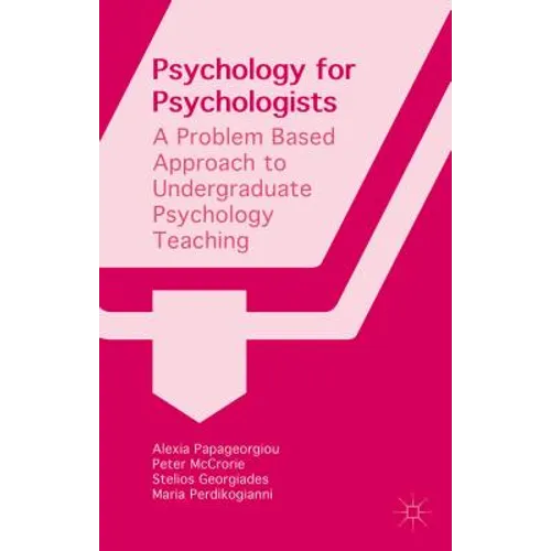 Psychology for Psychologists: A Problem Based Approach to Undergraduate Psychology Teaching