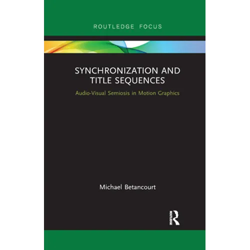 Synchronization and Title Sequences: Audio-Visual Semiosis in Motion Graphics