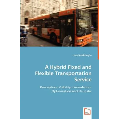A Hybrid Fixed and Flexible Transportation Service