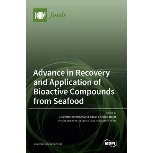 Advance in Recovery and Application of Bioactive Compounds from Seafood