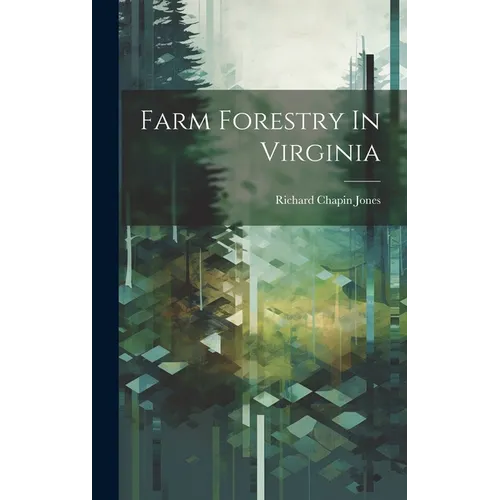 Farm Forestry In Virginia