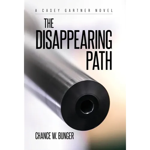 The Disappearing Path: A Casey Gartner Novel