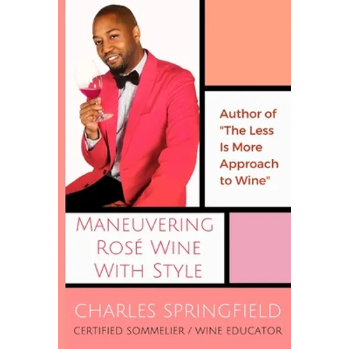Maneuvering Rosé Wine with Style
