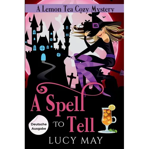 A Spell To Tell - Deutsche Ausgabe