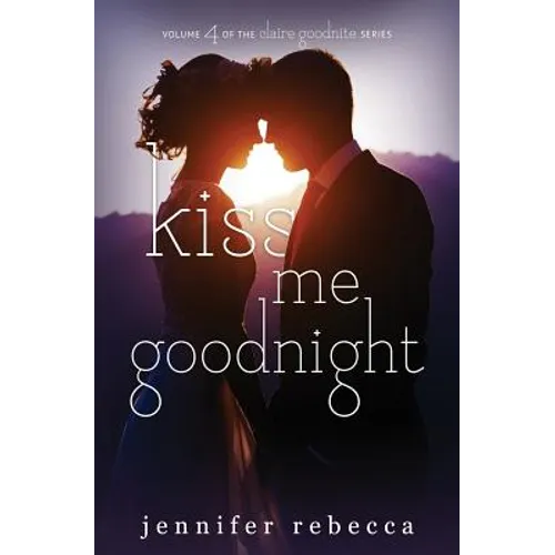 Kiss Me Goodnight