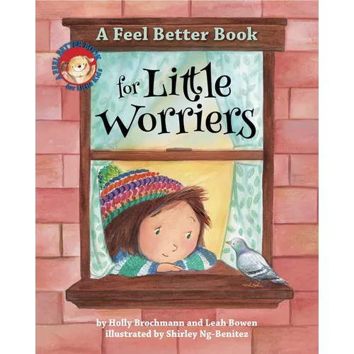 A Feel Better Book for Little Worriers