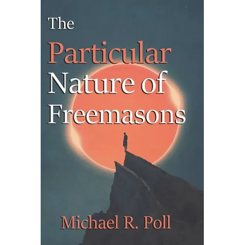 The Particular Nature of Freemasons