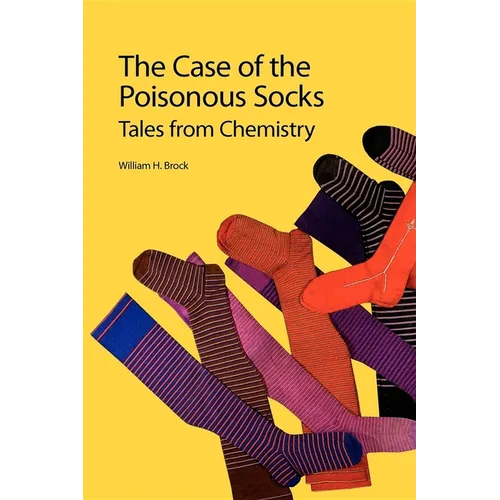 The Case of the Poisonous Socks: Tales from Chemistry