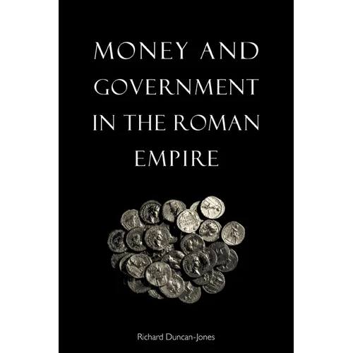 Money and Government in the Roman Empire