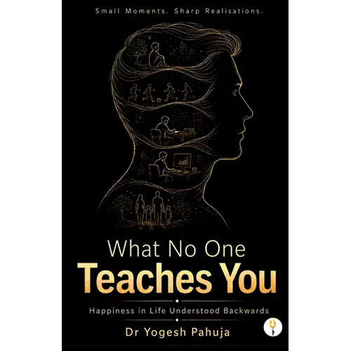 What No One Teaches You