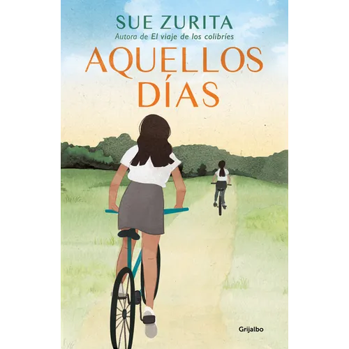 Aquellos Días / Those Days