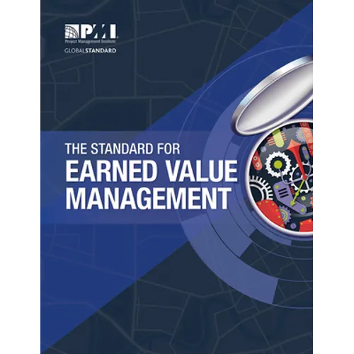 The Standard for Earned Value Management