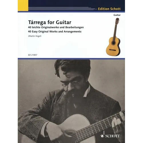 Tarrega for Guitar - 40 Easy Original Works and Arrangements